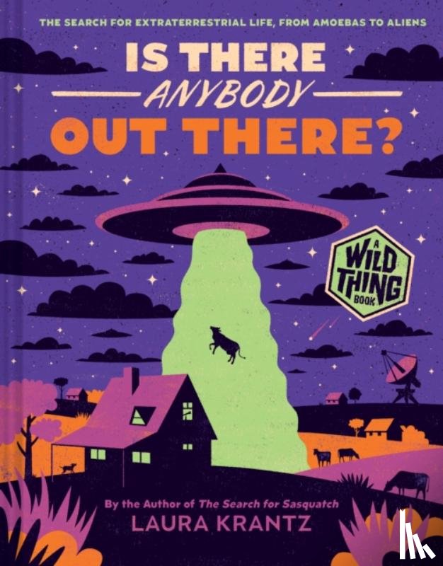Krantz, Laura - Is There Anybody Out There? (A Wild Thing Book)