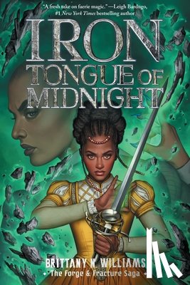 Williams, Brittany N. - Iron Tongue of Midnight (the Forge & Fracture Saga, Book 3)