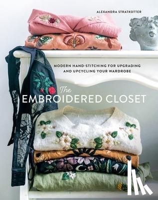 Stratkotter, Alexandra - The Embroidered Closet