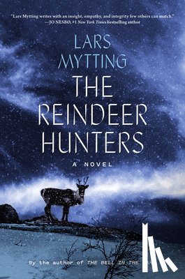 Mytting, Lars - The Reindeer Hunters