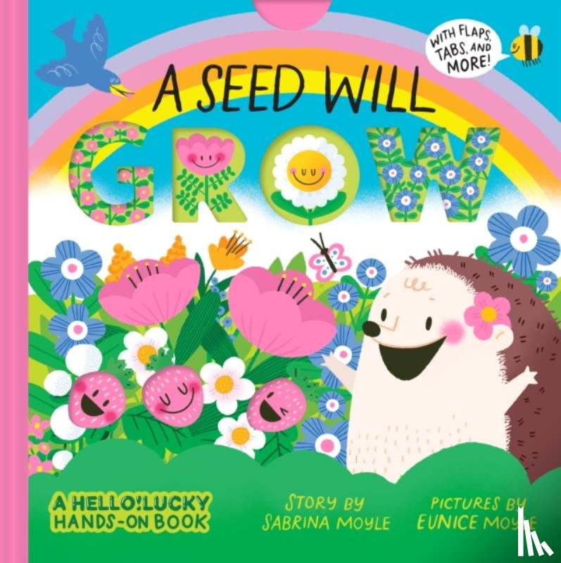 Hello!Lucky, Moyle, Eunice, Moyle, Sabrina - A Seed Will Grow (A Hello!Lucky Hands-On Book)