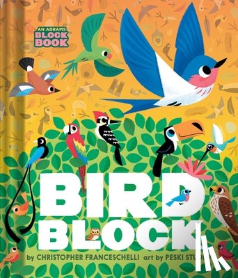 Franceschelli, Christopher - Birdblock (An Abrams Block Book)