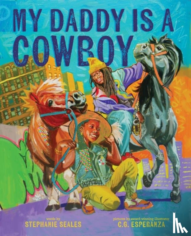 Seales, Stephanie - My Daddy Is a Cowboy