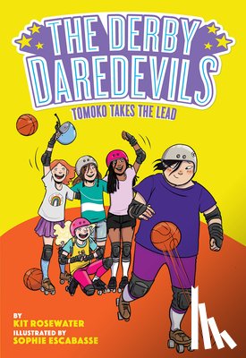 Rosewater, Kit - Tomoko Takes the Lead (The Derby Daredevils Book #3)
