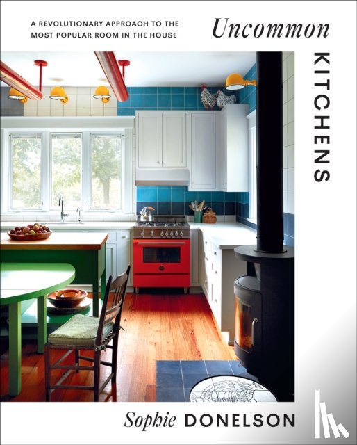 Donelson, Sophie - Uncommon Kitchens