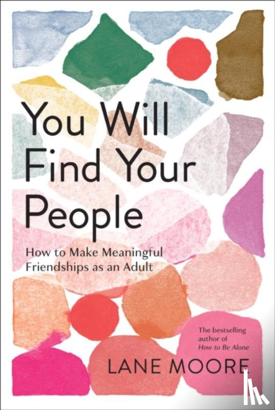 Moore, Lane - You Will Find Your People