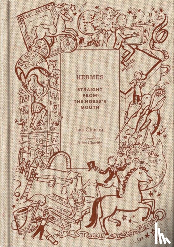 Charbin, Luc - Hermes: Straight from the Horse's Mouth