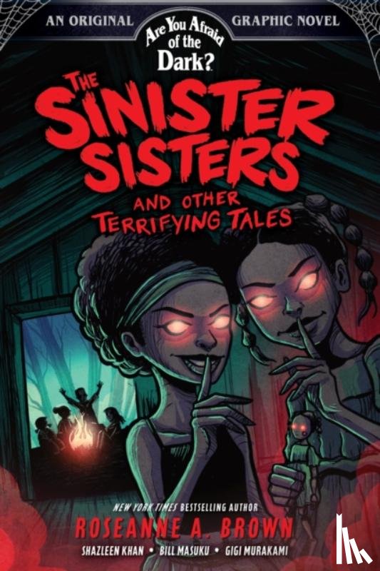 Brown, Roseanne A. - The Sinister Sisters and Other Terrifying Tales (Are You Afraid of the Dark? Graphic Novel #2)