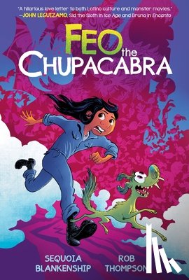 Blankenship, Sequoia - Feo the Chupacabra: An Original Graphic Novel