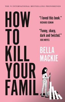 MacKie, Bella - How to Kill Your Family