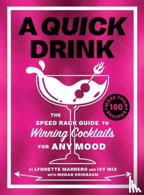 Mix, Ivy, Marrero, Lynnette, Krigbaum, Megan - A Quick Drink