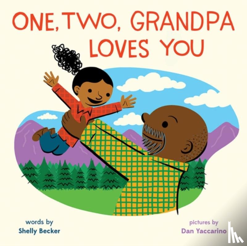 Becker, Shelly - One, Two, Grandpa Loves You