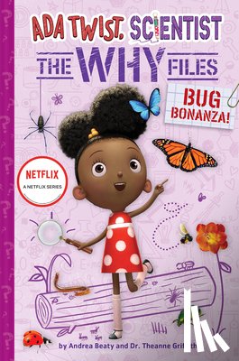 Beaty, Andrea, Griffith, Theanne - Bug Bonanza! (Ada Twist, Scientist: Why Files #4)