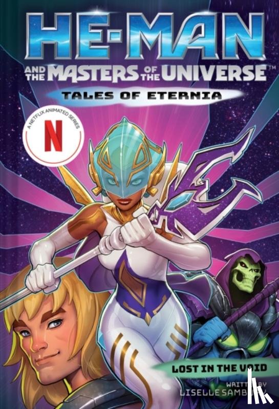 Sambury, Liselle - He-Man and the Masters of the Universe: Lost in the Void (Tales of Eternia Book 3)