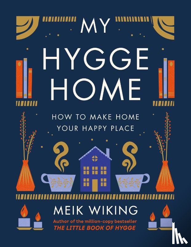 Wiking, Meik - My Hygge Home