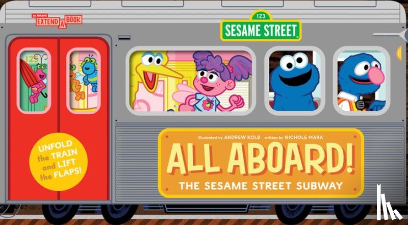 Mara, Nichole - All Aboard! The Sesame Street Subway (An Abrams Extend-a-book)