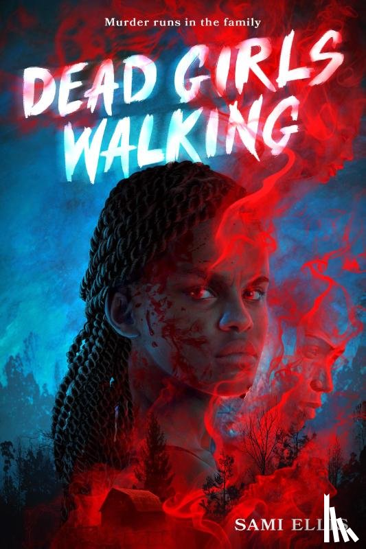 Ellis, Sami - Dead Girls Walking