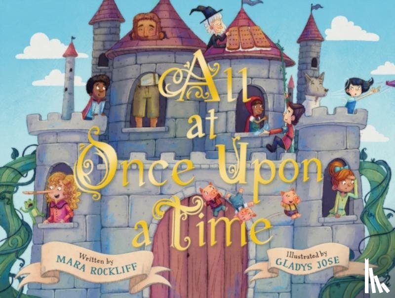 Rockliff, Mara - All at Once Upon a Time