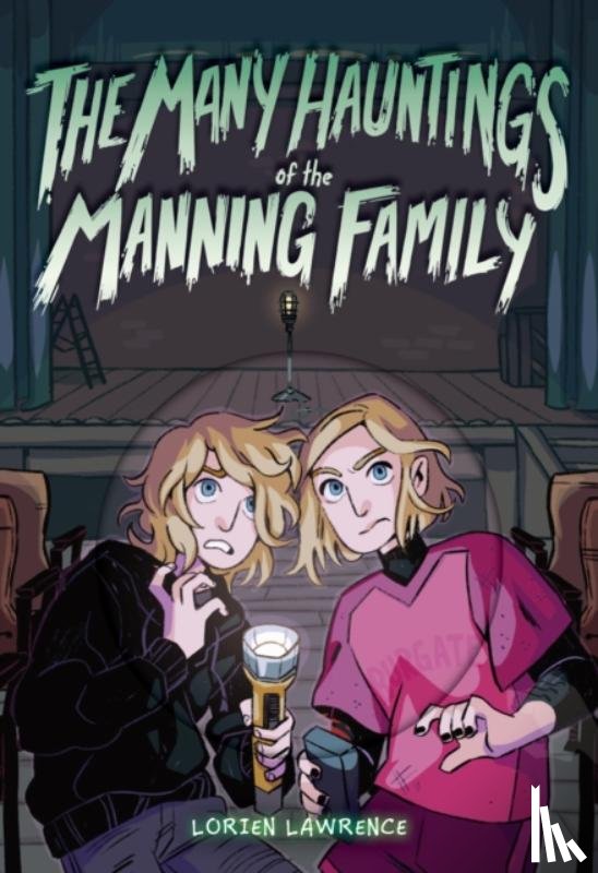 Lawrence, Lorien - The Many Hauntings of the Manning Family