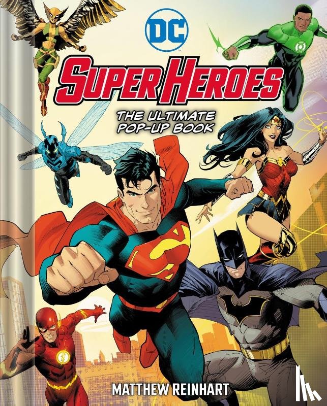 Reinhart, Matthew - DC Super Heroes: The Ultimate Pop-Up Book
