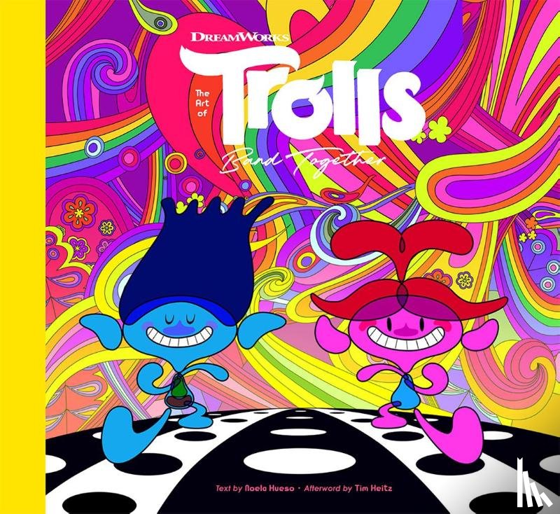 Hueso, Noela - The Art of DreamWorks Trolls Band Together