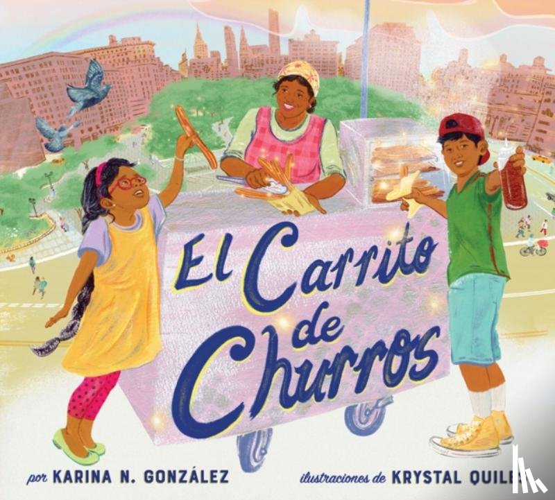 Gonzalez, Karina N. - El carrito de churros (Churro Stand Spanish Edition)