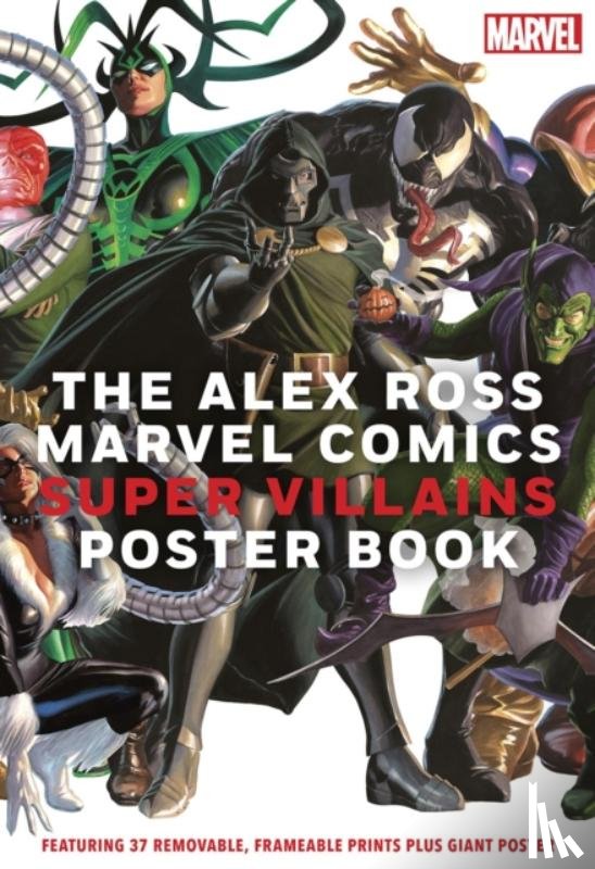 Ross, Alex, Marvel Entertainment - The Alex Ross Marvel Comics Super Villains Poster Book