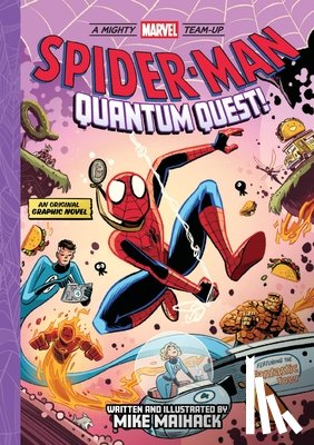 Maihack, Mike - Spider-Man: Quantum Quest! (A Mighty Marvel Team-Up)