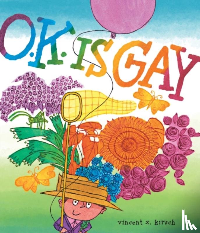 Kirsch, Vincent X. - O.K. Is Gay