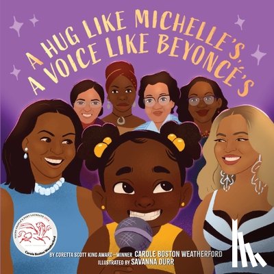 Weatherford, Carole Boston - A Hug Like Michelle's, a Voice Like Beyonce’s