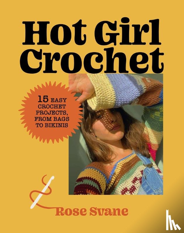 Svane, Rose - Svane, R: Hot Girl Crochet