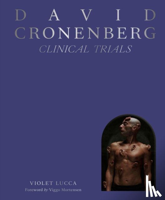 Lucca, Violet - David Cronenberg: Clinical Trials