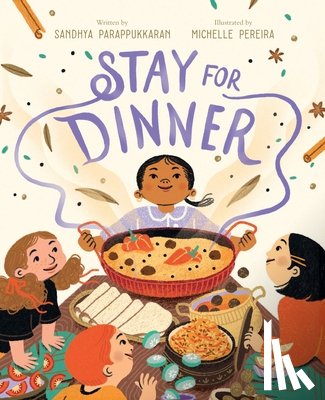 Parappukkaran, Sandhya - Stay for Dinner: A Picture Book