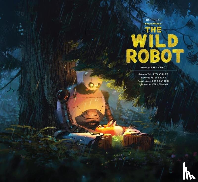 Schmitz, Jerry - The Art of DreamWorks The Wild Robot