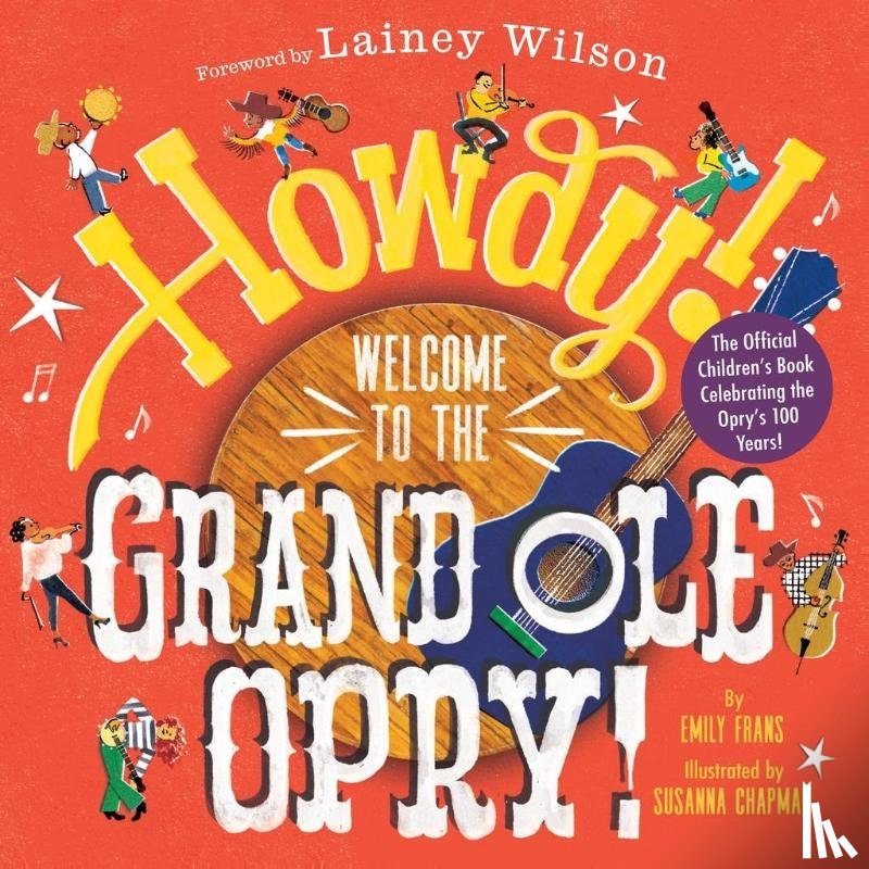 Frans, Emily - Howdy! Welcome to the Grand Ole Opry!