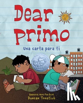 Tonatiuh, Duncan - Dear Primo: Una Carta Para Ti (Dear Primo Spanish Edition)