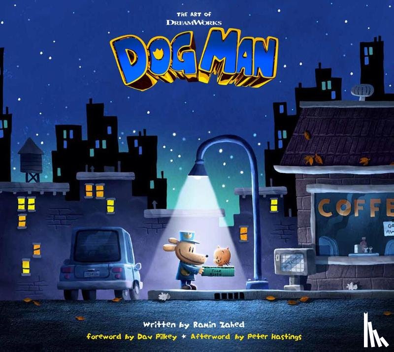 Zahed, Ramin - The Art of DreamWorks Dog Man