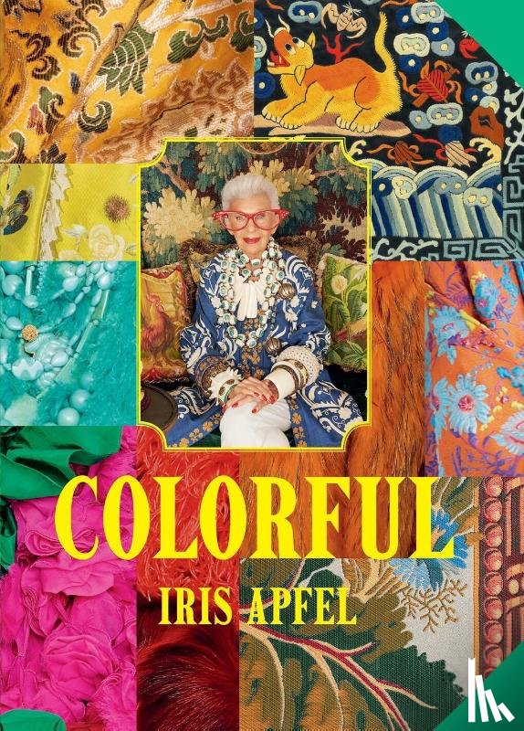 Apfel, Iris - Apfel, I: Iris Apfel: Colorful