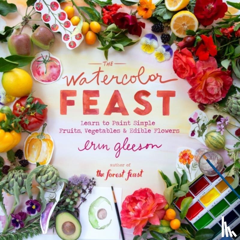 Gleeson, Erin - The Watercolor Feast