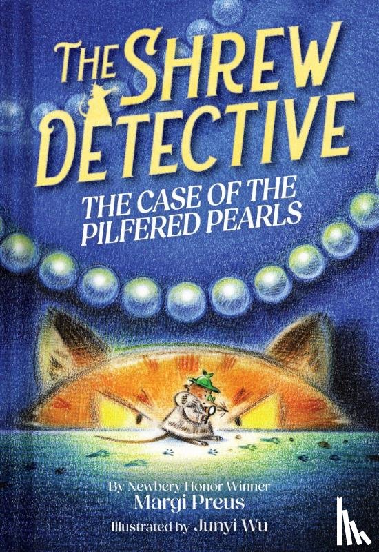 Preus, Margi - The Shrew Detective: The Case of the Pilfered Pearls (Shrew Detective #1)