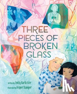Isler, Emily Barth - Three Pieces of Broken Glass