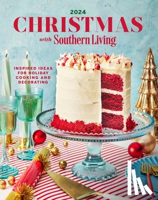 Editors of Southern Living - Christmas with Southern Living 2024