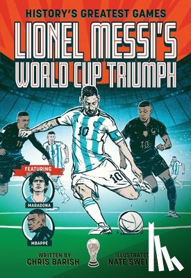 Barish, Chris - Lionel Messi's World Cup Triumph