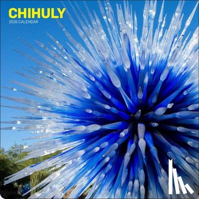 Chihuly Workshop - Chihuly 2026 Wall Calendar