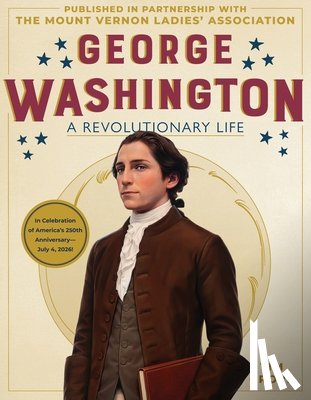 Grove, Tim, The Mount Vernon Ladies’ Association - George Washington
