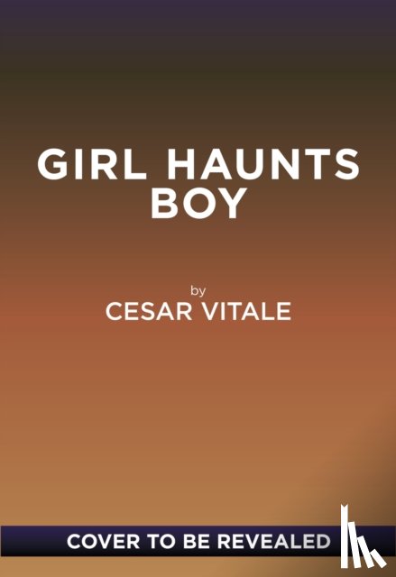 Vitale, Cesar - Girl Haunts Boy