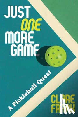 Frank, Clare - Just One More Game