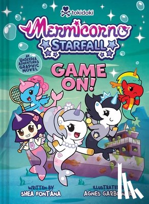 Fontana, Shea - Mermicorno: GAME ON!