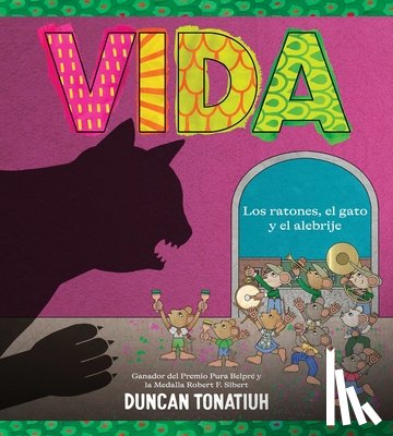 Tonatiuh, Duncan - Vida: Los Ratones, El Gato Y El Alebrije (Vida Spanish Edition)