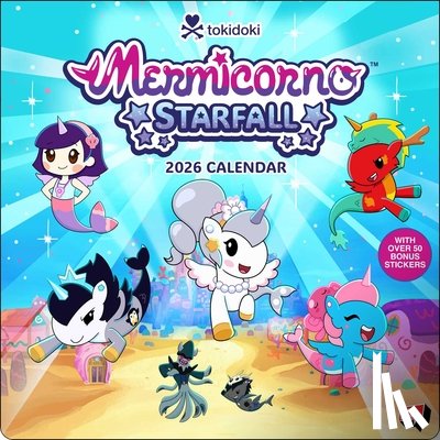 tokidoki, Atomic Cartoons/Thunderbird Brands - Mermicorno: Starfall 2026 Wall Calendar with 50 Bonus Stickers